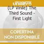(LP Vinile) The Third Sound - First Light vinile