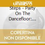 Steps - Party On The Dancefloor: Live From London Sse cd