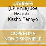 (LP Vinile) Joe Hisaishi - Kissho Tennyo lp vinile di Joe Hisaishi