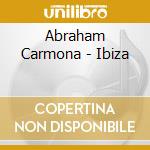 Abraham Carmona - Ibiza cd musicale di Abraham Carmona