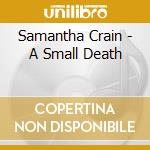 Samantha Crain - A Small Death cd