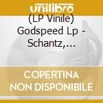 (LP Vinile) Godspeed Lp - Schantz, Morten