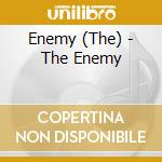 Enemy (The) - The Enemy cd musicale di Enemy