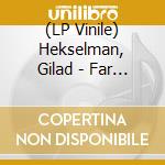 (LP Vinile) Hekselman, Gilad - Far Star vinile