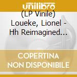 (LP Vinile) Loueke, Lionel - Hh Reimagined [Purple Vinyl] Indie Excl. lp vinile
