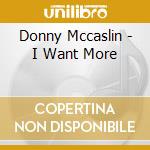 Donny Mccaslin - I Want More cd musicale