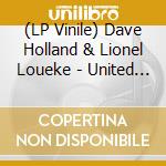 (LP Vinile) Dave Holland & Lionel Loueke - United (Black/Brown Marble Vinyl) vinile