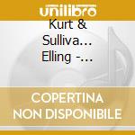 Kurt & Sulliva... Elling - Wildflowers, Vol. 1 cd