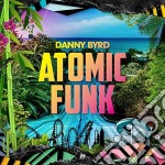 Danny Bryd - Atomic Funk