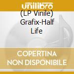 (LP Vinile) Grafix-Half Life vinile