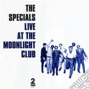 Specials (The) - Live At The Moonlight Club cd musicale di Specials The