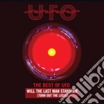 Ufo - The Best Of: Will The Last Man Standing cd