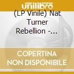 (LP Vinile) Nat Turner Rebellion - Laugh To Keep From Cryi(Lp lp vinile
