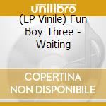 (LP Vinile) Fun Boy Three - Waiting vinile
