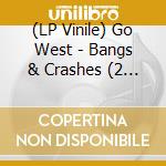 (LP Vinile) Go West - Bangs & Crashes (2 Lp Clear Vinyl) (Rsd 2022) vinile