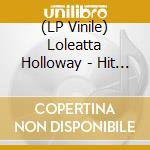 (LP Vinile) Loleatta Holloway - Hit It N Quit It lp vinile di Loleatta Holloway