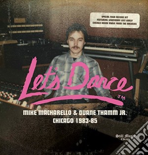 Let'S Dance Records - Mike Macharello & Duane Thamm Jr. Chicago 1983-85 cd musicale di Let'S Dance Records