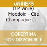 (LP Vinile) Moodoid - Cite Champagne (2 Lp+Cd) vinile