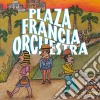 Plaza Francia Orchestra - Plaza Francia Orchestra cd