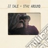 J.J. Cale - Stay Around cd
