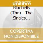 Bluebells (The) - The Singles Collection cd