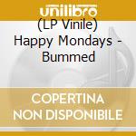 (LP Vinile) Happy Mondays - Bummed lp vinile