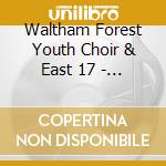 Waltham Forest Youth Choir & East 17 - Stay Another Day (25 Year Anniversary Edition) cd