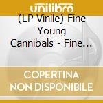(LP Vinile) Fine Young Cannibals - Fine Young Cannibals - Coloured lp vinile