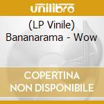 (LP Vinile) Bananarama - Wow vinile
