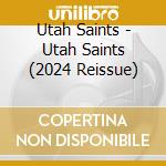 Utah Saints - Utah Saints (2024 Reissue) cd
