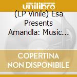 (LP Vinile) Esa Presents Amandla: Music To People / Various (2 Lp) vinile