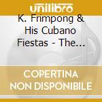 K. Frimpong & His Cubano Fiestas - The Blue Album/The Black Album cd