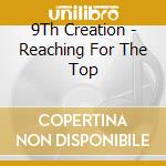 9Th Creation - Reaching For The Top cd