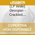 (LP Vinile) Georgian - Crackled Grounds (2 Lp) vinile