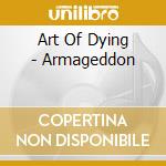 Art Of Dying - Armageddon cd