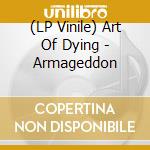 (LP Vinile) Art Of Dying - Armageddon
