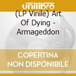 (LP Vinile) Art Of Dying - Armageddon cd