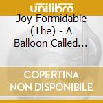 Joy Formidable (The) - A Balloon Called Moaning (10Th Anniversary Edition) (2 Cd) cd