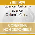 Spencer Cullum - Spencer Cullum's Coin Collection 3 cd