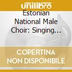 Estonian National Male Choir: Singing Into Space cd