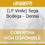 (LP Vinile) Sega Bodega - Dennis cd