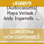 (Audiocassetta) Maya Verlaak / Andy Ingamells - Tape Piece cd musicale