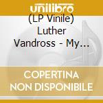 (LP Vinile) Luther Vandross - My Body (Louie Vega Remixes) (2x12') vinile