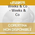 Weeks & Co - Weeks & Co cd