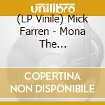 (LP Vinile) Mick Farren - Mona The Carnivorous Circus vinile