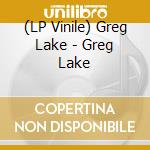(LP Vinile) Greg Lake - Greg Lake vinile