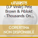 (LP Vinile) Pete Brown & Piblokt - Thousands On A Raft lp vinile
