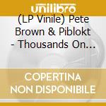(LP Vinile) Pete Brown & Piblokt - Thousands On A Raft vinile