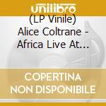 (LP Vinile) Alice Coltrane - Africa Live At The Carnegie Hall 1971 vinile