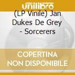 (LP Vinile) Jan Dukes De Grey - Sorcerers vinile